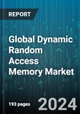 Global Dynamic Random Access Memory Market by Type (Asynchronous DRAM, Double Data SDRAM, Rambus DRAM), Application (Automotive, Data Centers, Industrial Automation) - Forecast 2024-2030- Product Image