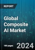 Global Composite AI Market by Component (Hardware, Services, Software), Application (Predictive Maintenance, Product Design & Development, Quality Control), End-User - Forecast 2024-2030- Product Image