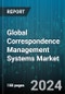 Global Correspondence Management Systems Market by Delivery Channel (Email-based, Web-based), Deployment Mode (Cloud, On-premise), Organization Size, Application, End-use - Forecast 2024-2030 - Product Thumbnail Image