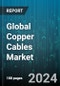 Global Copper Cables Market by Type (Coated, Enameled, Tinned), Application (Aerospace and Avionics, Automotive Wiring Harnesses, Building Wiring and Electrical Installations) - Forecast 2024-2030 - Product Image
