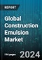 Global Construction Emulsion Market by Emulsion Type (Acrylic Emulsion, Asphalt Emulsions, Bitumen Emulsion), Application (New Construction, Reinforcement, Reprofiling), End-use - Forecast 2024-2030 - Product Image