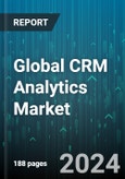 Global CRM Analytics Market by Component (Services, Software), Type (Customer Segmentation & Targeting, Customer Service Analytics, Marketing Analytics), Organization Size, Deployment, End-User - Forecast 2024-2030- Product Image