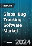 Global Bug Tracking Software Market by Component (Bug Capturing Tools, Task Management Systems), Organization Size (Large Enterprises, Medium-sized Enterprises, Small Enterprises), Deployment, Vertical - Forecast 2024-2030- Product Image