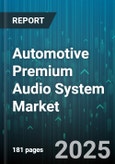 Automotive Premium Audio System Market - Global Forecast to 2030- Product Image