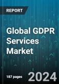 Global GDPR Services Market by Services (API Management, Data Discovery & Mapping, Data Governance), Organization Size (Large Enterprises, Small & Medium-sized Enterprises), End-users - Forecast 2024-2030- Product Image