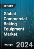 Global Commercial Baking Equipment Market by Product (Divider & Rounders, Dough Dividers & Rounders, Holding/Proofing Cabinets), Application (Bakery, Hotel, Restaurant), Sales Channel - Forecast 2024-2030- Product Image