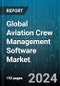 Global Aviation Crew Management Software Market by Function (Crew Analytics & Reporting, Crew Communication, Crew Performance Evaluation), Deployment (On-Cloud, On-Premises), End-User - Forecast 2024-2030 - Product Thumbnail Image