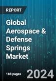 Global Aerospace & Defense Springs Market by Type (Coil Springs, Flat Spiral/Power Springs, Torsion, Torque Coil, & Clutch Springs), Material (Alloys, Bronze, Copper), Applications, End-User - Forecast 2024-2030- Product Image
