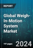 Global Weigh-In-Motion System Market (WIM) by Component (Hardware, Software & Services), Technology (Bending Plate, Load Cell, Piezoelectric Sensor), Vehicle Speed, Installation, Function, End User - Forecast 2024-2030- Product Image