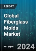 Global Fiberglass Molds Market by Resin Type (Benzoxazine, Epoxy resin, Phenolic), End-Use Industry (Aerospace & Defense, Automotive & Transportation, Construction & Infrastructure) - Forecast 2024-2030- Product Image