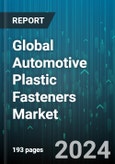 Global Automotive Plastic Fasteners Market by Type (Non-Threaded Industrial Fasteners, Threaded Industrial Fasteners), Material (Acetal, Nylon, Polycarbonate), Function, Vehicle Type, Application - Forecast 2024-2030- Product Image