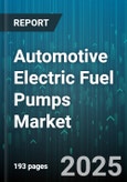 Automotive Electric Fuel Pumps Market - Global Forecast to 2030- Product Image
