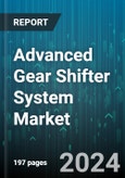 Advanced Gear Shifter System Market by Component, Technology, Vehicle Type - Global Forecast 2025-2030- Product Image