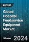 Global Hospital Foodservice Equipment Market by Type (Food Holding and Serving, Food Preparation Equipment, Primary Cooking Equipment), Distribution Channels (Offline, Online), Application - Forecast 2024-2030 - Product Thumbnail Image