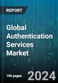 Global Authentication Services Market by Service Type (Compliance Management, Managed Public Key Infrastructure (PKI), Reporting), Industry Vertical (BFSI, Government & Defense, Healthcare) - Forecast 2024-2030- Product Image