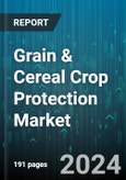 Grain & Cereal Crop Protection Market by Product Type, Crop Type, Form, Source, Distribution Channel, Application, End-User - Global Forecast 2025-2030- Product Image