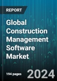 Global Construction Management Software Market by Offering (Service, Solution), Deployment Mode (Cloud, On-Premise), Application - Forecast 2024-2030- Product Image
