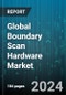Global Boundary Scan Hardware Market by Type (Automatic, Semi-automatic), End-User (Aerospace & Defense, Automotive, Electronics) - Forecast 2024-2030 - Product Thumbnail Image