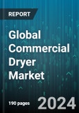 Global Commercial Dryer Market by Product (Fully Automatic, Semi-automatic), Fuel Type (Electric, Gas), End-User - Forecast 2024-2030- Product Image