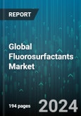 Global Fluorosurfactants Market by Type (Amphoteric, Anionic, Cationic), Form (Dry, Liquid), Application, End-User - Forecast 2024-2030- Product Image