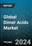 Global Dimer Acids Market by Type (Distilled, Standard), Form (Dry, Liquid), Application - Forecast 2024-2030- Product Image