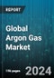 Global Argon Gas Market by Type (ARGON 5.0, ARGON 6.0), Packaging (Bulk & Micro Tanks, Cylinders, Drum Tanks), End-Use - Forecast 2024-2030 - Product Image