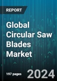 Global Circular Saw Blades Market by Type (Combination, Crosscut, Rip Blades), Application (Metal Cutting, Stone Cutting, Wood Cutting) - Forecast 2024-2030- Product Image