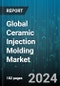 Global Ceramic Injection Molding Market by Material (Alumina, Porcelain, Titanium Carbide), End-Use (Aerospace, Automotive, Consumer Electronics) - Forecast 2024-2030 - Product Image