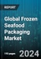 Global Frozen Seafood Packaging Market by Type (Flexible Packaging, Rigid Packaging), Packaging Material (Metal, Paper, Plastic), Application - Forecast 2024-2030 - Product Image