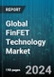 Global FinFET Technology Market by Type (Bulk FinFETS, Independent Gate, Shorted Gate), Technology (10nm, 14nm, 16nm), Application, End-User - Forecast 2024-2030 - Product Image