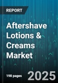 Aftershave Lotions & Creams Market by Form, Distribution Channel, Gender, Price Tier, Skin Type, Ingredient Type, Fragrance Type, Packaging - Global Forecast to 2030- Product Image