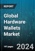 Global Hardware Wallets Market by Type (Cold Wallet, Hot Wallet), Connection Type (Bluetooth, Near-field Communication, USB), End-User - Forecast 2024-2030- Product Image