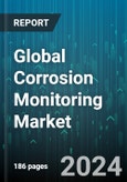 Global Corrosion Monitoring Market by Type (Intrusive, Non-intrusive), Technique (Corrosion Coupons, Electrical Resistance, Galvanic), End-User - Forecast 2024-2030- Product Image