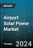 Airport Solar Power Market by Product Type, Application - Global Forecast 2025-2030- Product Image