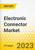 Electronic Connector Market - A Global and Regional Analysis: Focus on Application, Product Type, and Country - Analysis and Forecast, 2023-2032- Product Image