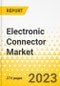 Electronic Connector Market - A Global and Regional Analysis: Focus on Application, Product Type, and Country - Analysis and Forecast, 2023-2032 - Product Thumbnail Image