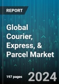 Global Courier, Express, & Parcel Market (CEP) by Service Type (Business-to-Business, Business-to-Consumer, Customer-to-Customer), Type (Air, Road, Ship) - Forecast 2024-2030- Product Image