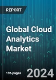 Global Cloud Analytics Market by Component (Services, Solutions), Deployment (Hybrid, Private, Public), Organization Size, Application, End-use Vertical - Forecast 2024-2030- Product Image