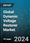 Global Dynamic Voltage Restorer Market by Component (Control Circuit, Energy Storage Unit, Harmonic Filter), Voltage Range (High Voltage, Low Voltage), Application - Forecast 2024-2030 - Product Image