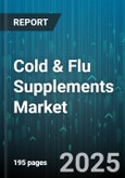 Cold & Flu Supplements Market by Form, Distribution Channel, Active Ingredient, End User, Price Tier - Global Forecast to 2030- Product Image