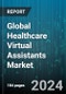Global Healthcare Virtual Assistants Market by Type (Chatbots, Smart Speakers), User Interface (Automatic Speech Recognition, Text-based, Text-to-speech), End-use - Forecast 2024-2030 - Product Image