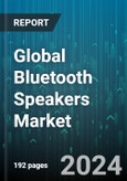 Global Bluetooth Speakers Market by Type (Car Speaker, Outdoor Bluetooth Speaker, Pocket Speaker), Technology (Conventional Speaker, Smart Speaker), Sales channel - Forecast 2024-2030- Product Image