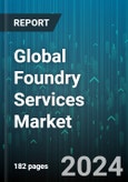 Global Foundry Services Market by Technology Node (10/7/5 nm, 16/14 nm, 20 nm), Material Type (Ferrous Metals, Non-Ferrous Metals), Process Type, End-User - Forecast 2024-2030- Product Image