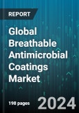 Global Breathable Antimicrobial Coatings Market by Material (Copper, Metallic Salts, Quaternary Ammonium), End-User (Construction, Electronics, Packaging) - Forecast 2024-2030- Product Image