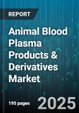 Animal Blood Plasma Products & Derivatives Market by Animal Type, Derivative Type, End-User, Application - Global Forecast to 2030- Product Image