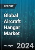 Global Aircraft Hangar Market by Type (AVC Structure, AVS Structure, BVE Structure), Material (Concrete, Metal, Wood), Aircraft, Platform, Application - Forecast 2024-2030- Product Image