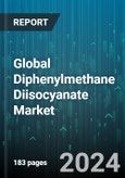 Global Diphenylmethane Diisocyanate Market by Type (Monomeric MDI, Polymeric MDI), Application (Adhesives & Sealants, Coatings, Polyurethane Elastomers) - Forecast 2024-2030- Product Image