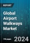 Global Airport Walkways Market by Type (Belt Type, Pallet Type), Angle (Horizontal, Inclined), Speed, Installation Type - Forecast 2024-2030 - Product Thumbnail Image