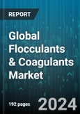 Global Flocculants & Coagulants Market by Product (Coagulants, Flocculants), Type (Inorganic, Organic), Form, End-User - Forecast 2024-2030- Product Image