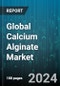 Global Calcium Alginate Market by Form (Fibers, Films, Gels), End-User (Agriculture, Cosmetics, Food & Beverage) - Forecast 2024-2030 - Product Image